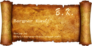 Bergner Kunó névjegykártya